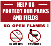 Protect Our Parks and Fields - No Open Flames